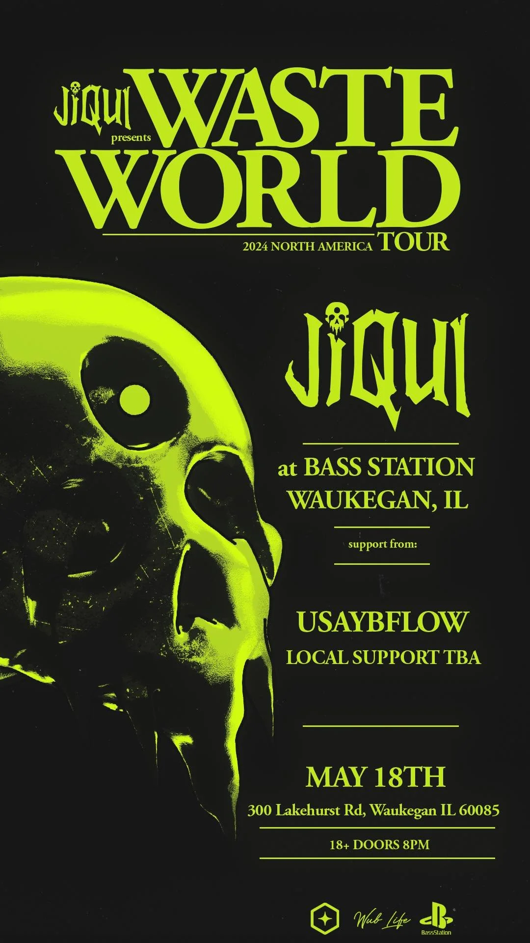 JIQUI PRESENTS: WASTE WORLD TOUR