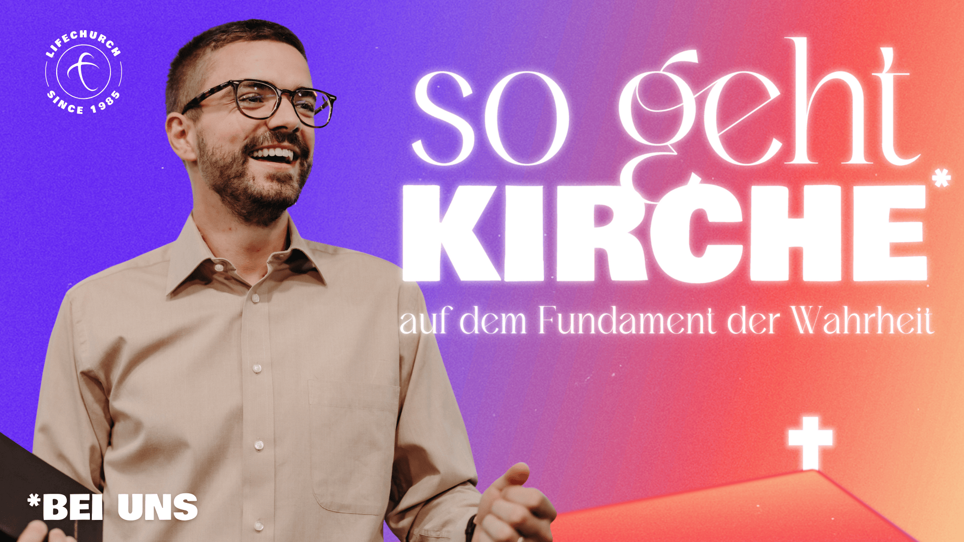 So geht KIrche-Auf dem Fundament der Wahrheit