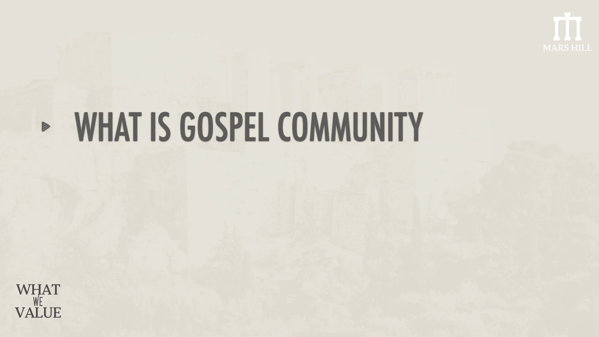 v2 What We Value - Gospel Community - 2025.005.jpeg