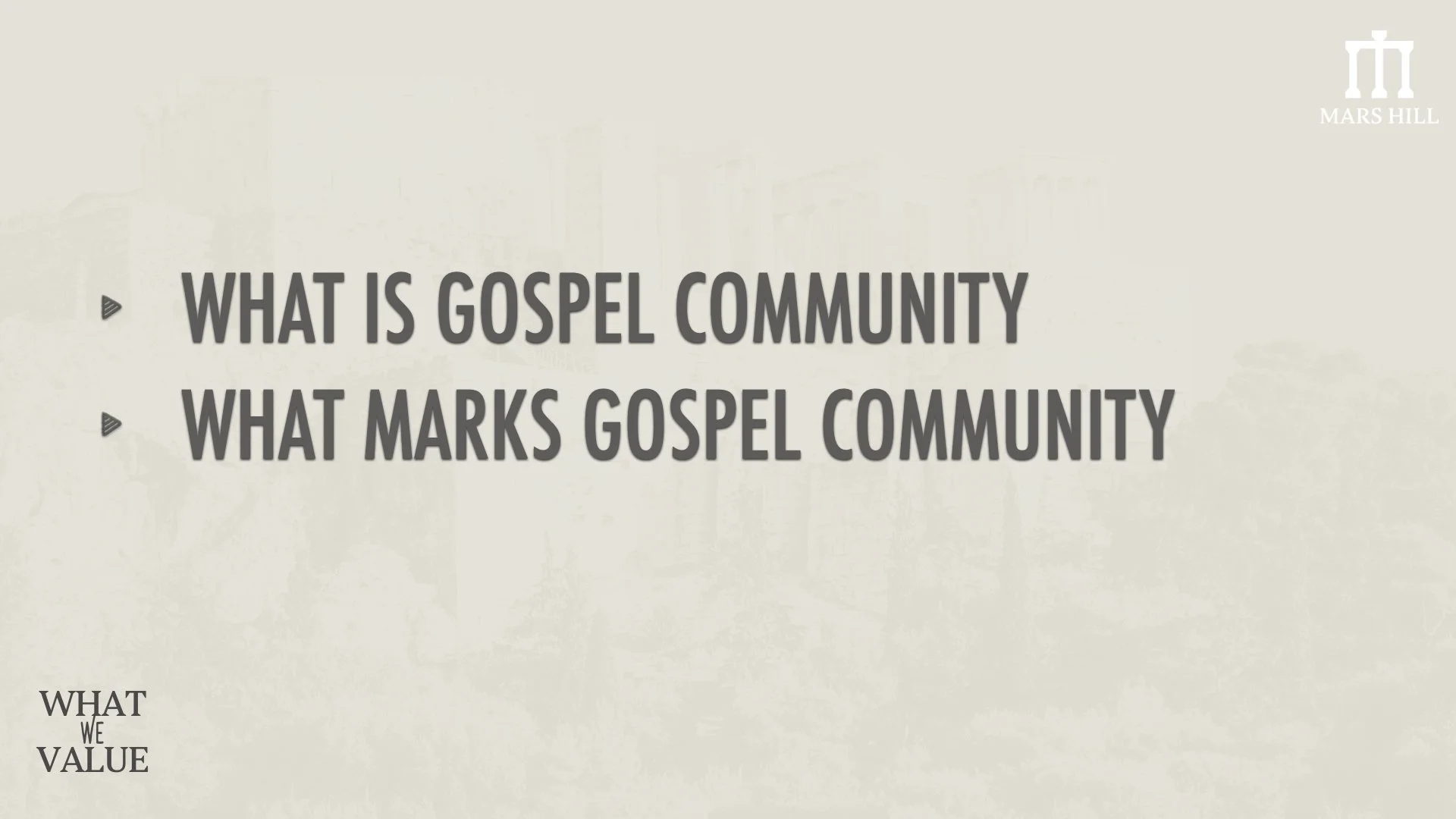 v2 What We Value - Gospel Community - 2025.010.jpeg