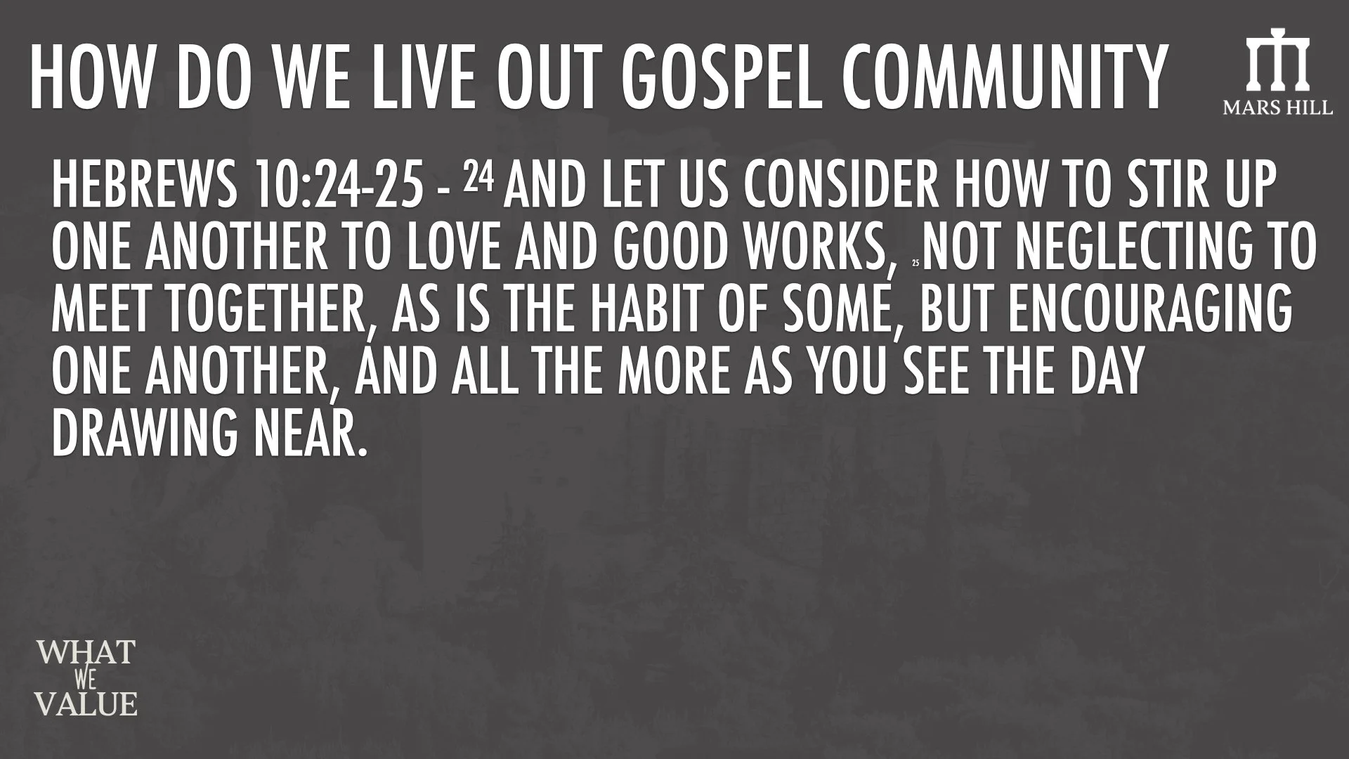 v2 What We Value - Gospel Community - 2025.017.jpeg