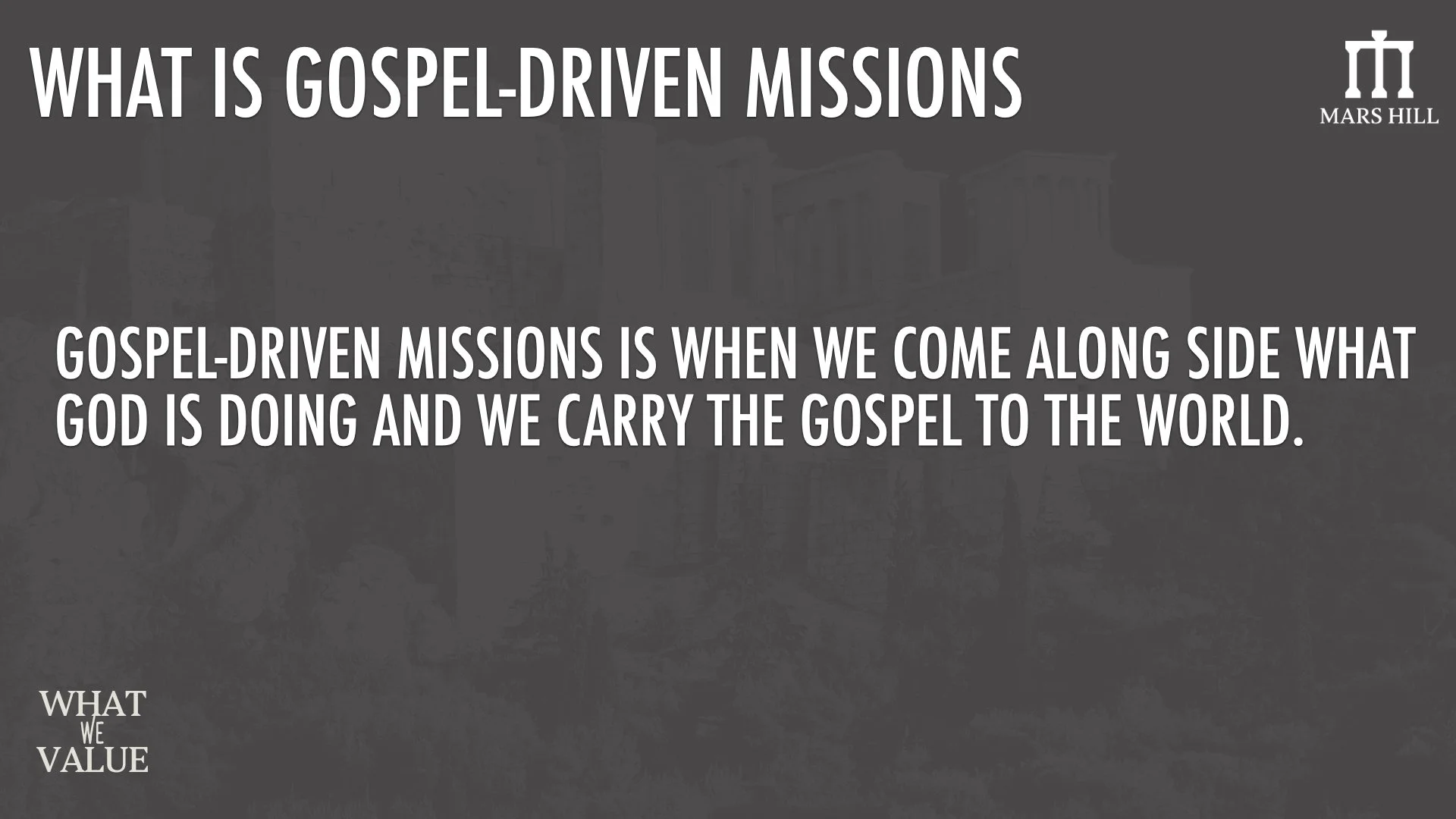 v3 What We Value - Gospel Driven Missions - 2025.007.jpeg