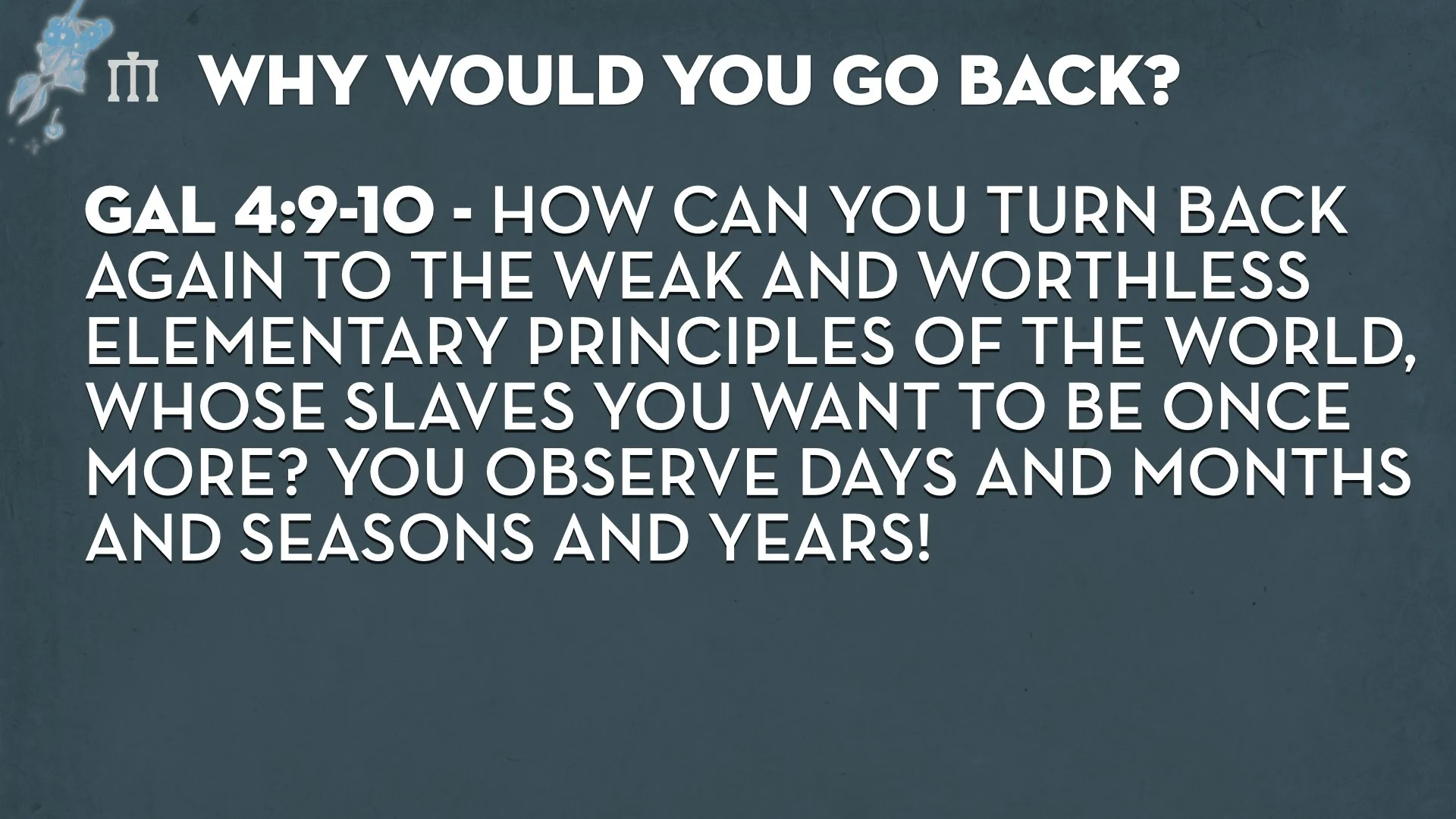 Galatians 4.8-11 WEB.010.jpeg