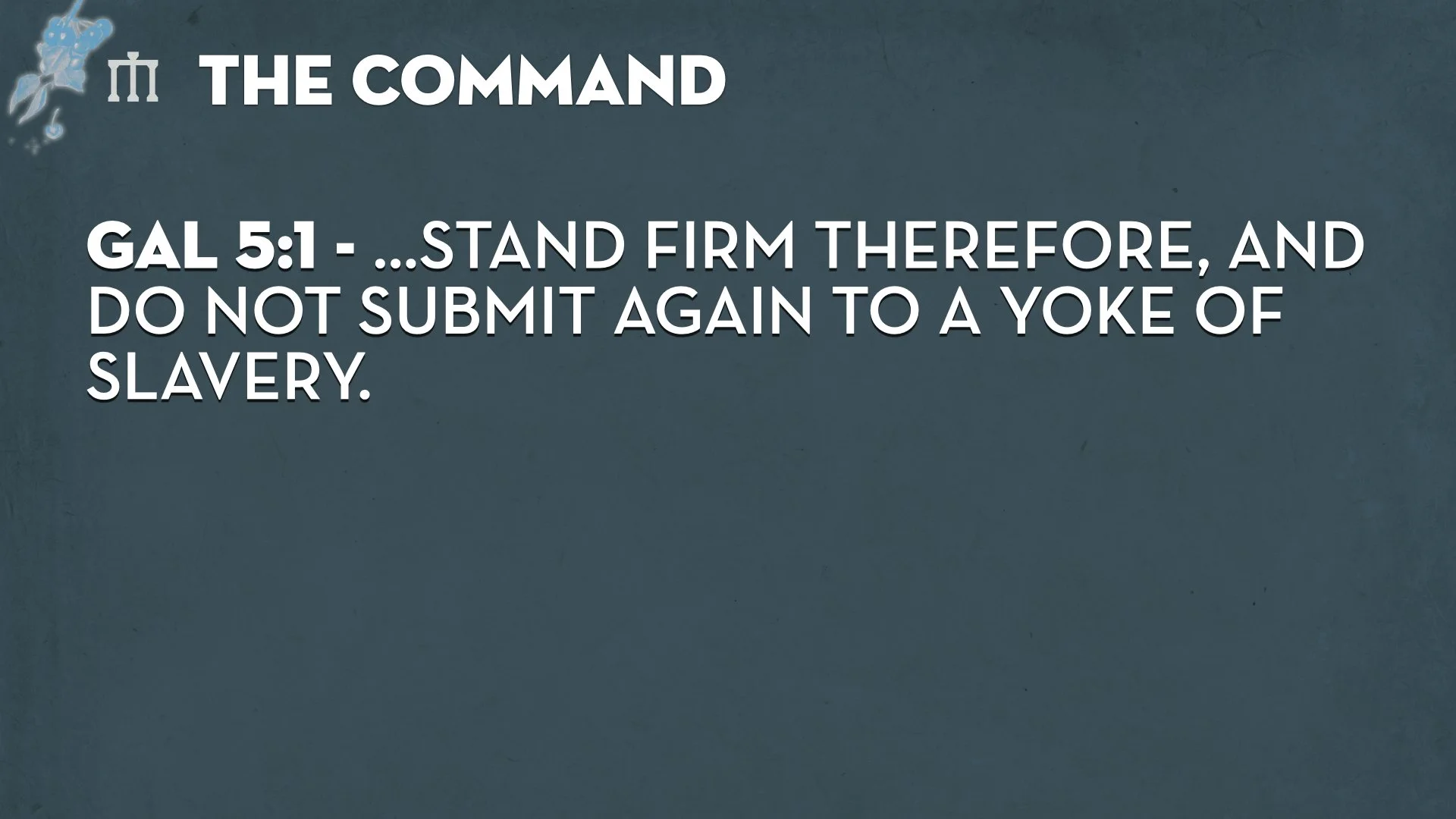 Galatians 5.1_6 TEACHING.011.jpeg