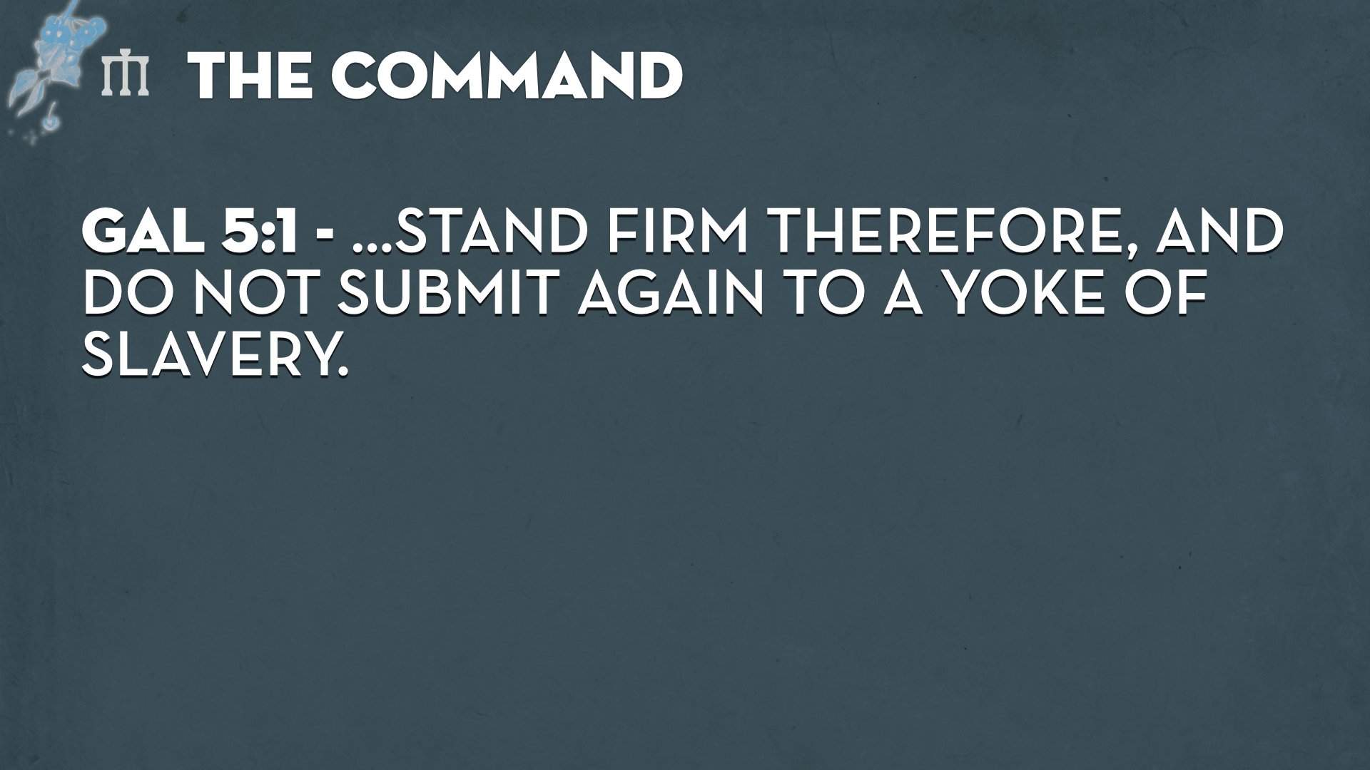 Galatians 5.1_6 TEACHING.013.jpeg