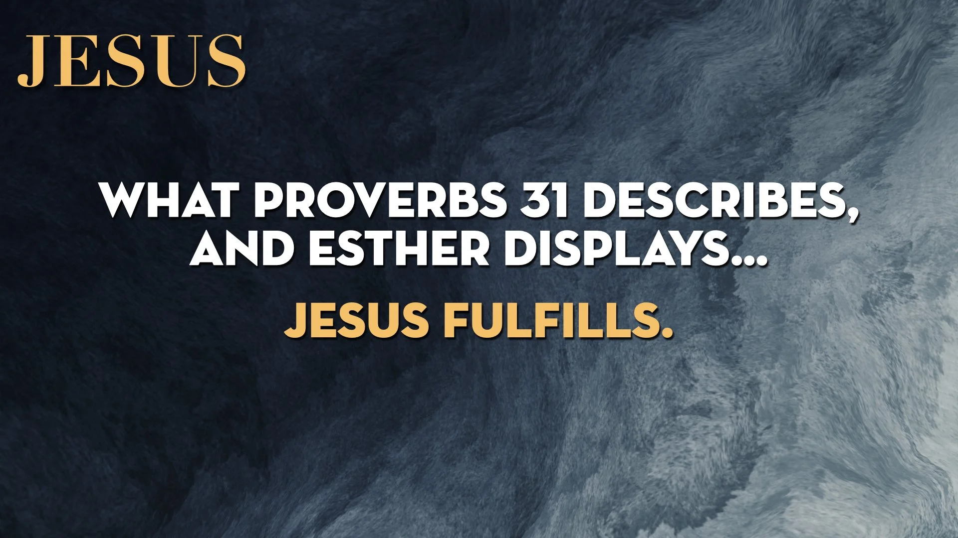 Prov 31 > Esther > Jesus WEB.014.jpeg