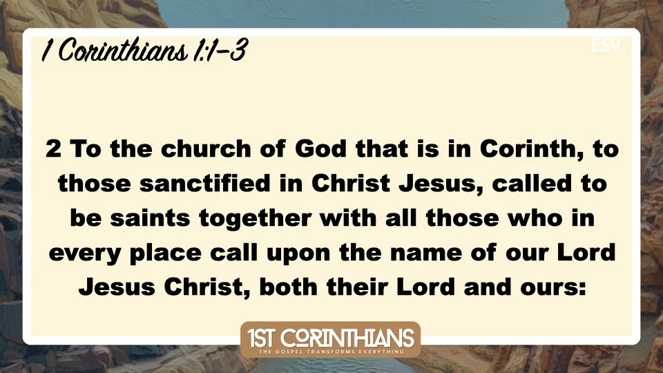 1 Corinthians 1 1-3 JACK Mobile 062126.006.jpeg