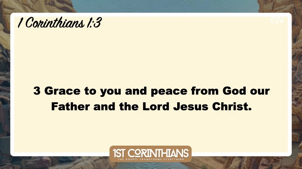 1 Corinthians 1 1-3 JACK Mobile 062126.026.jpeg