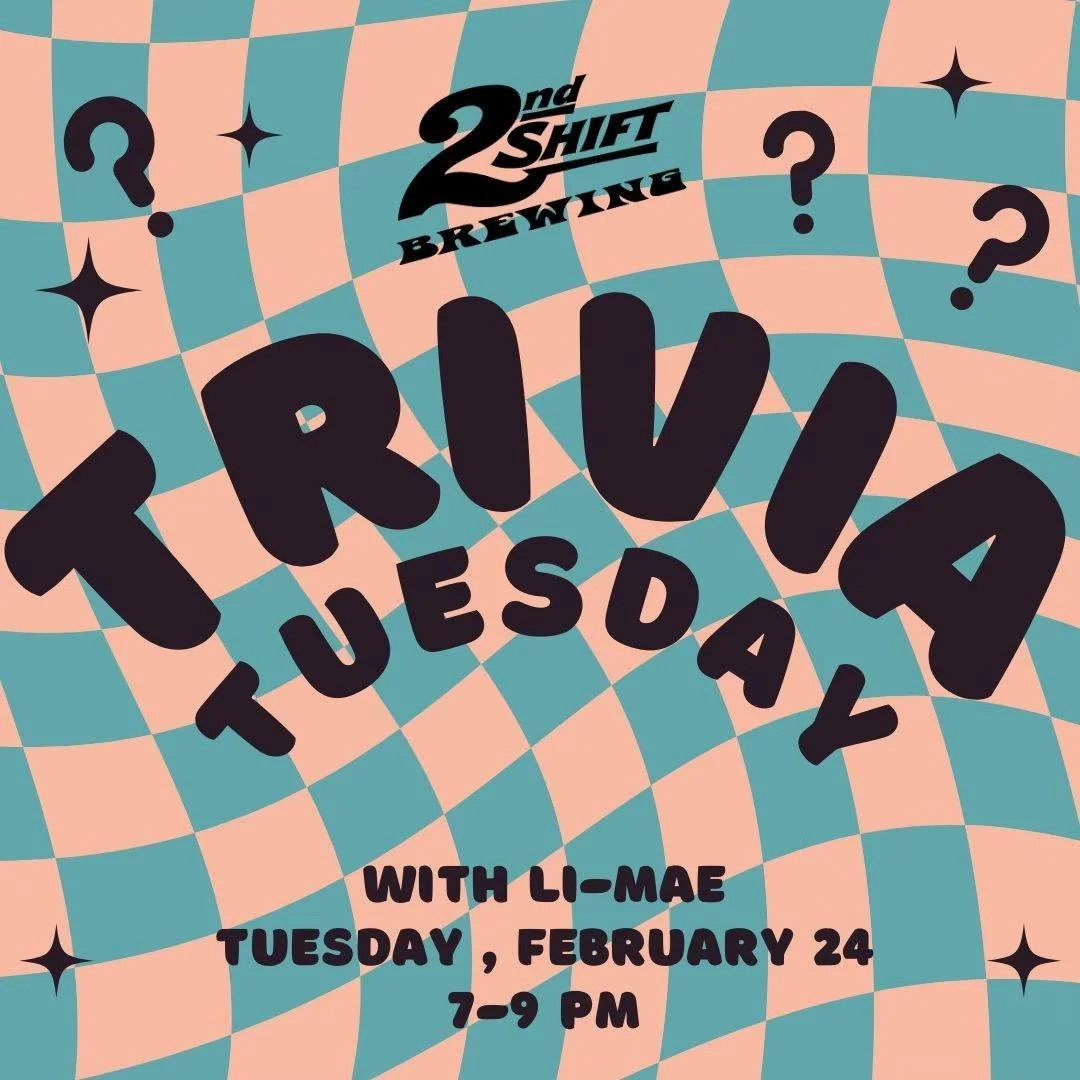 Trivia Tuesday w/ Li-Mae 