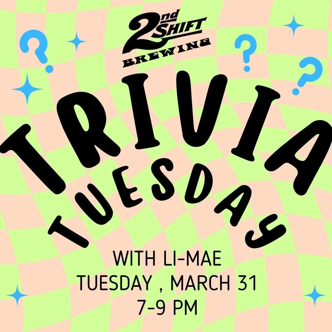 Trivia Tuesday w/ Li-Mae 