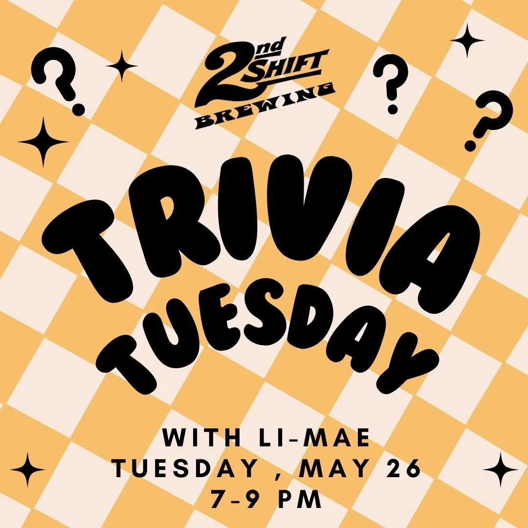 Trivia Tuesday w/ Li-Mae   