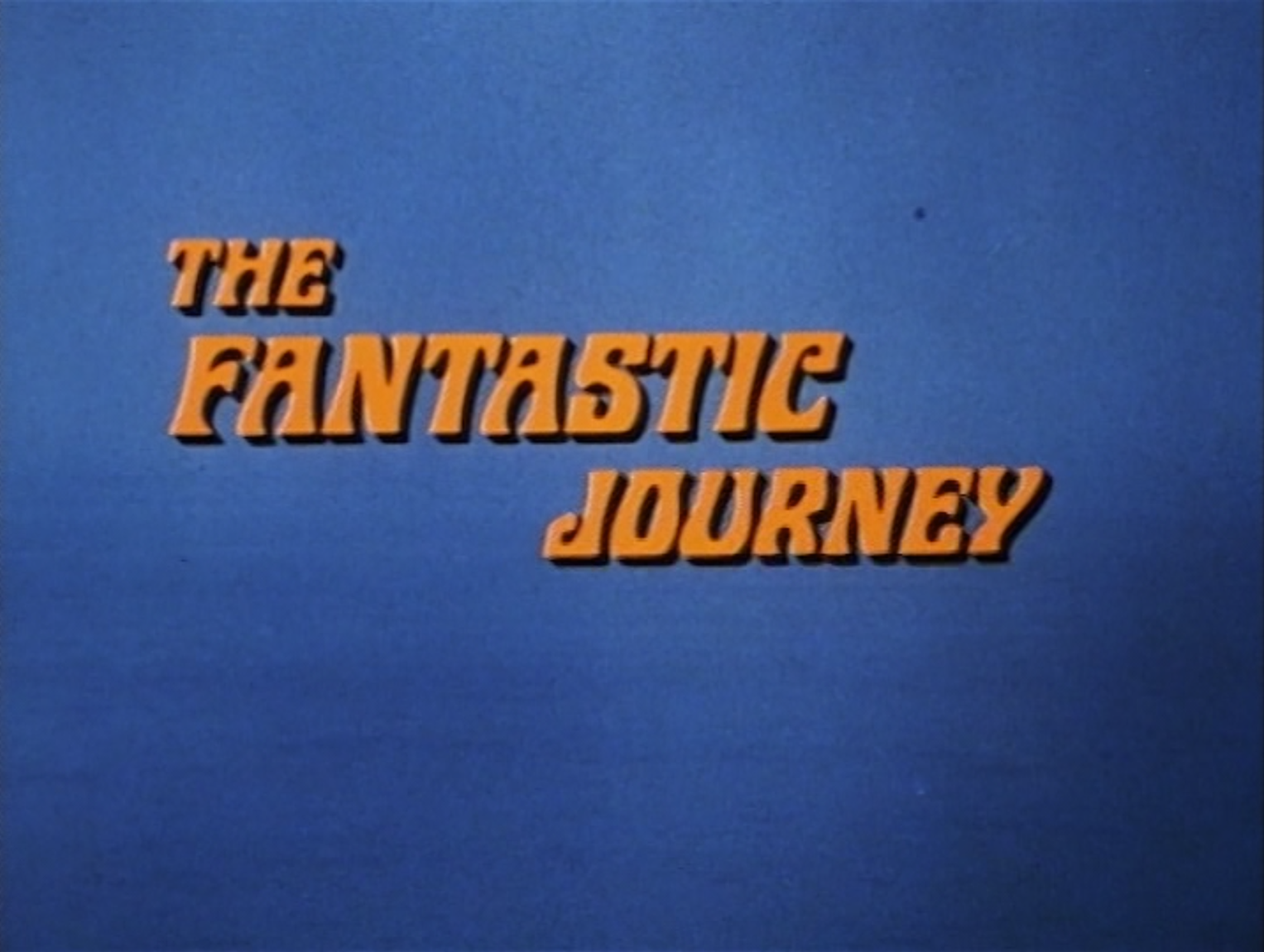 The Fantastic Journey: Complete Series