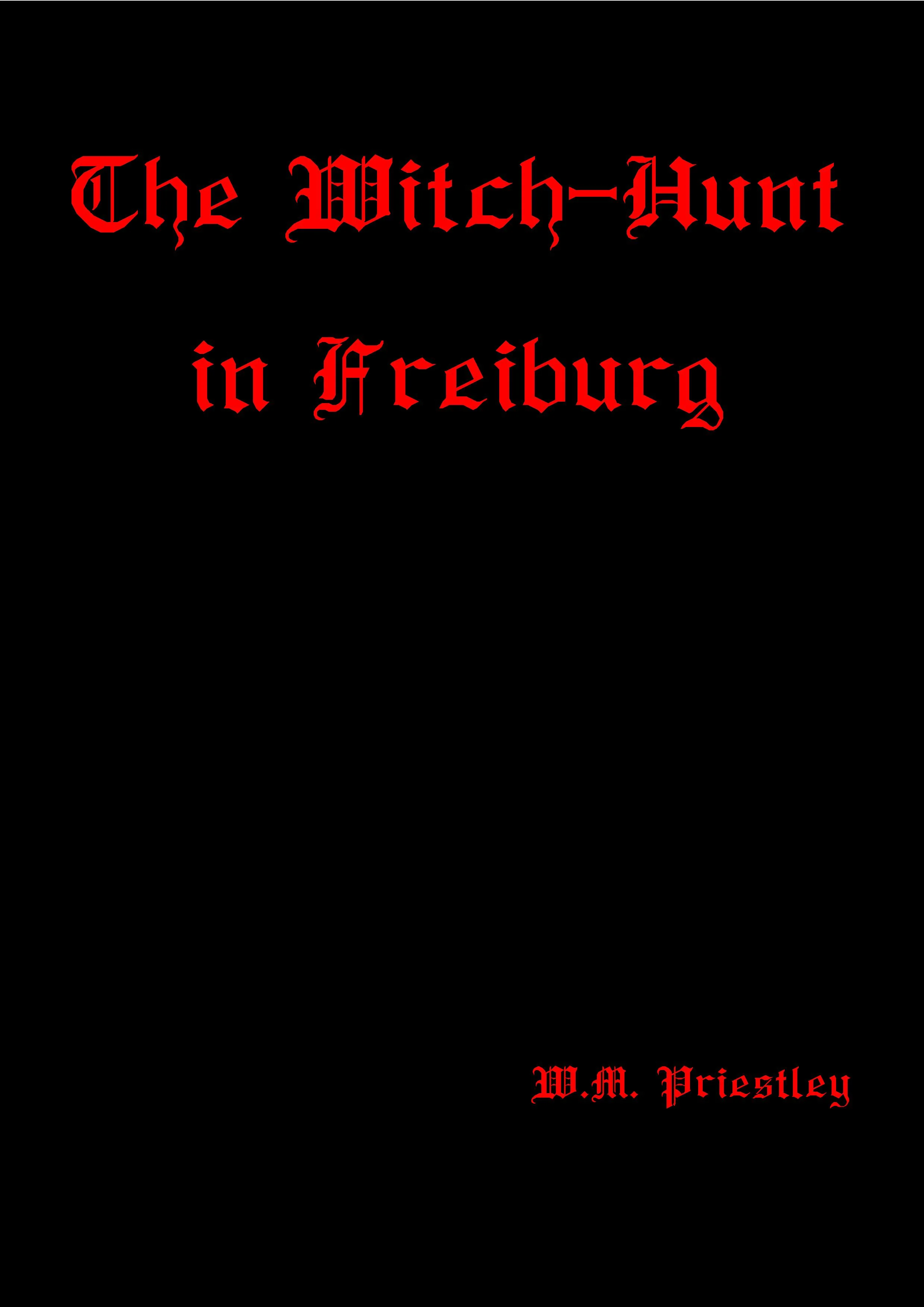 The Witch-Hunt in Freiburg