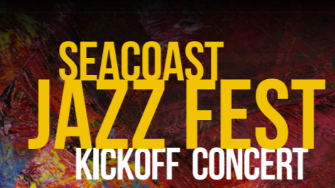 Seacoast Jazz Fest Kick-Off Concert