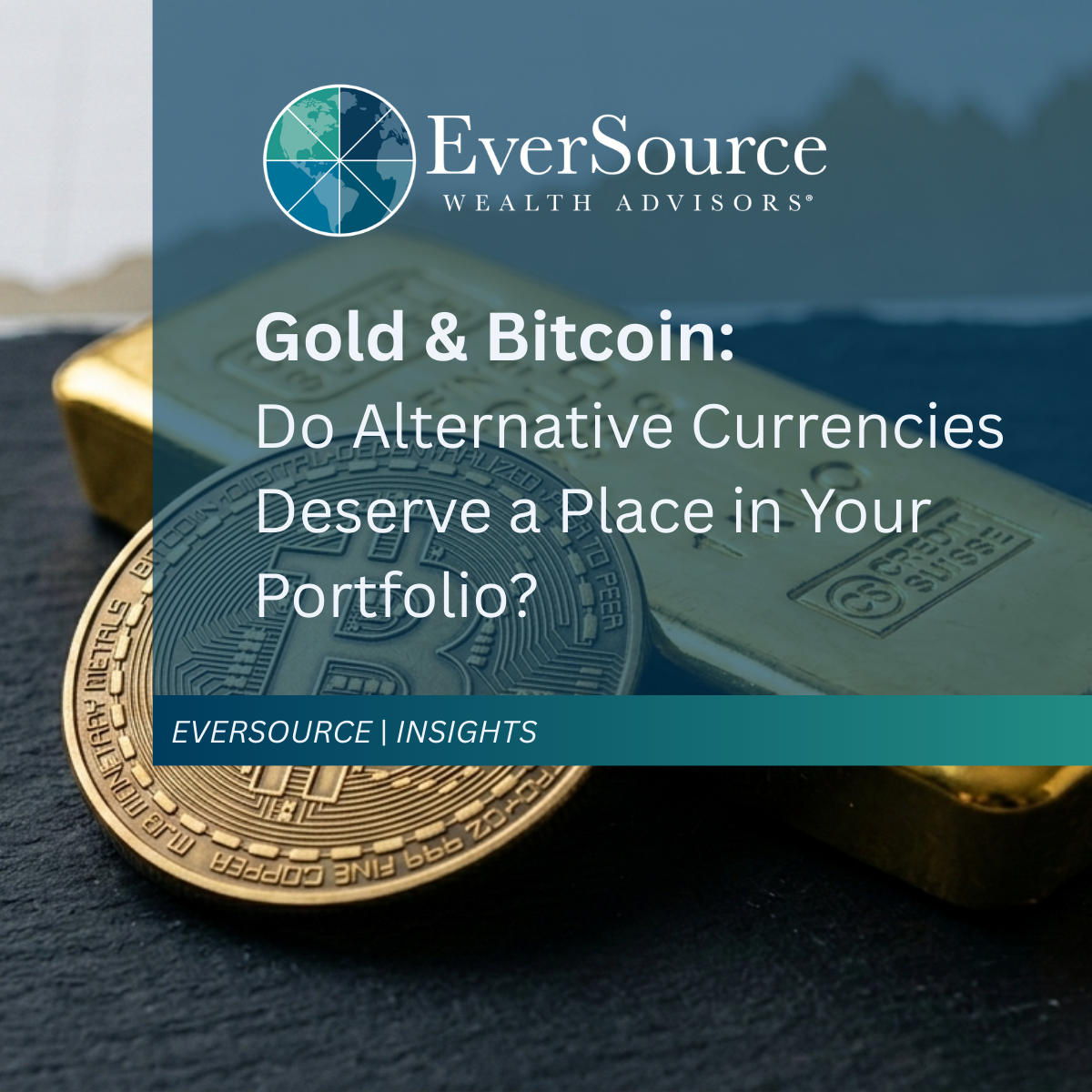 Gold &amp; Bitcoin: Do Alternative Currencies Deserve a Place in Your Portfolio?
