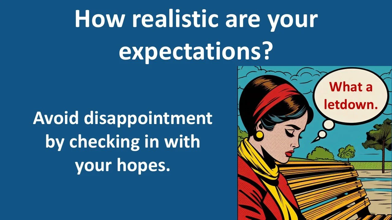 How realistic are your expectations?