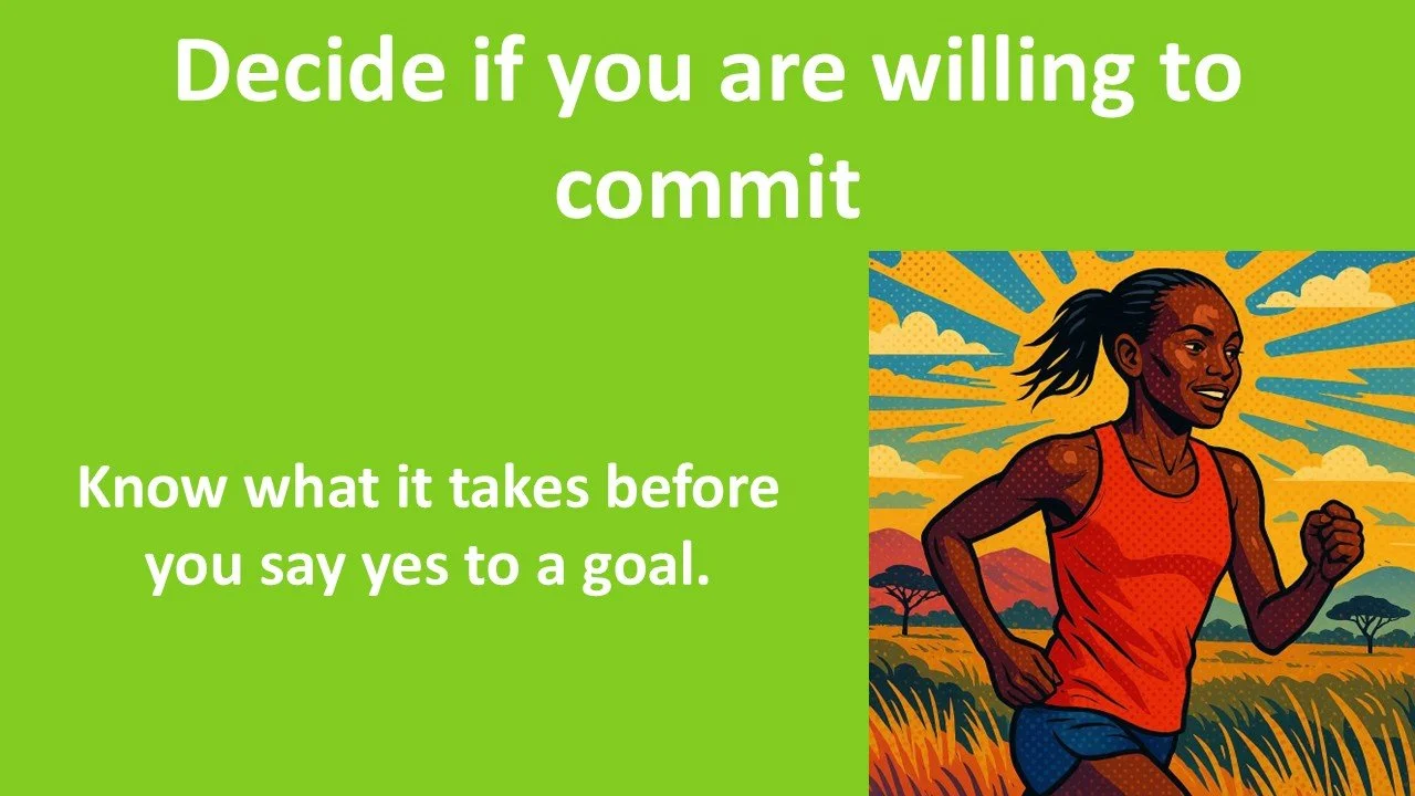 Decide if you are willing to commit