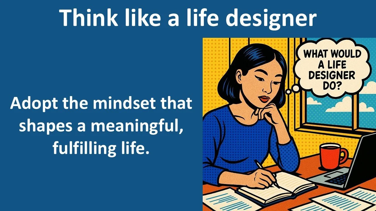 Think like a life designer