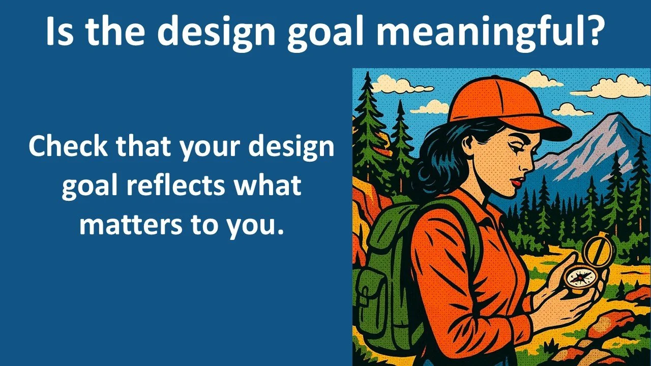Is the design goal meaningful?