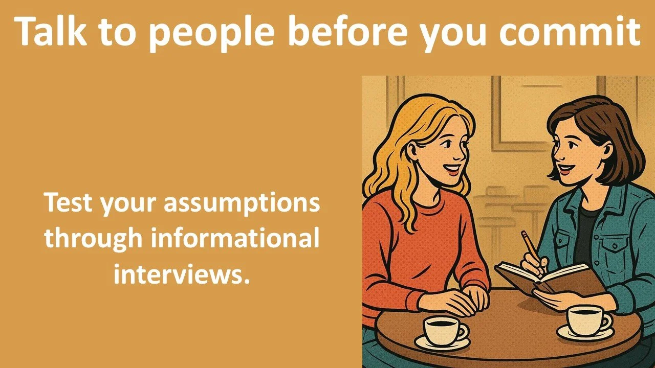 Talk to people before you commit