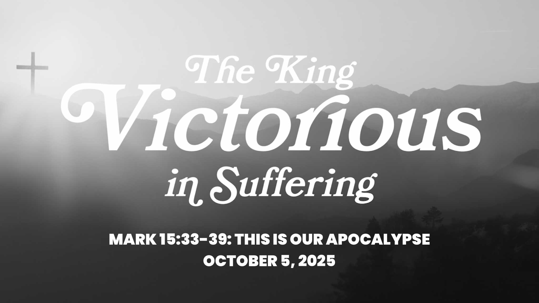 Mark 15:33-39: This Is Our Apocalypse 