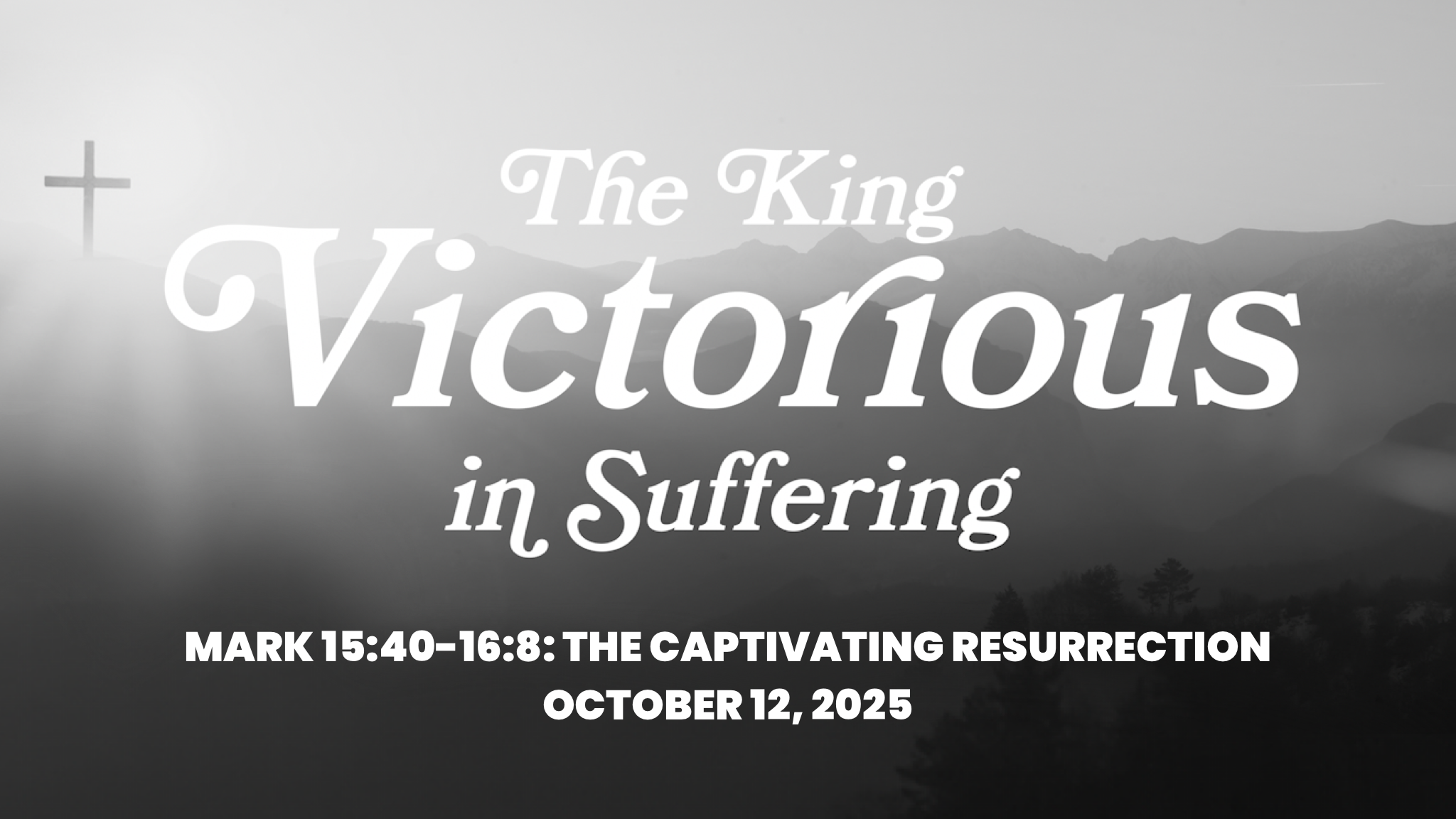 Mark 15:40-16:8: The Captivating Resurrection