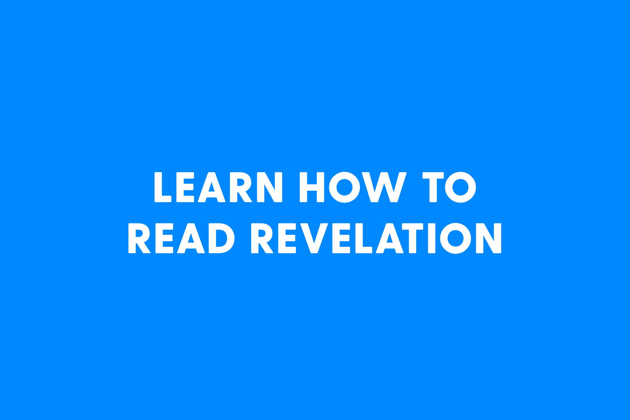 Learn How to Read Revelation