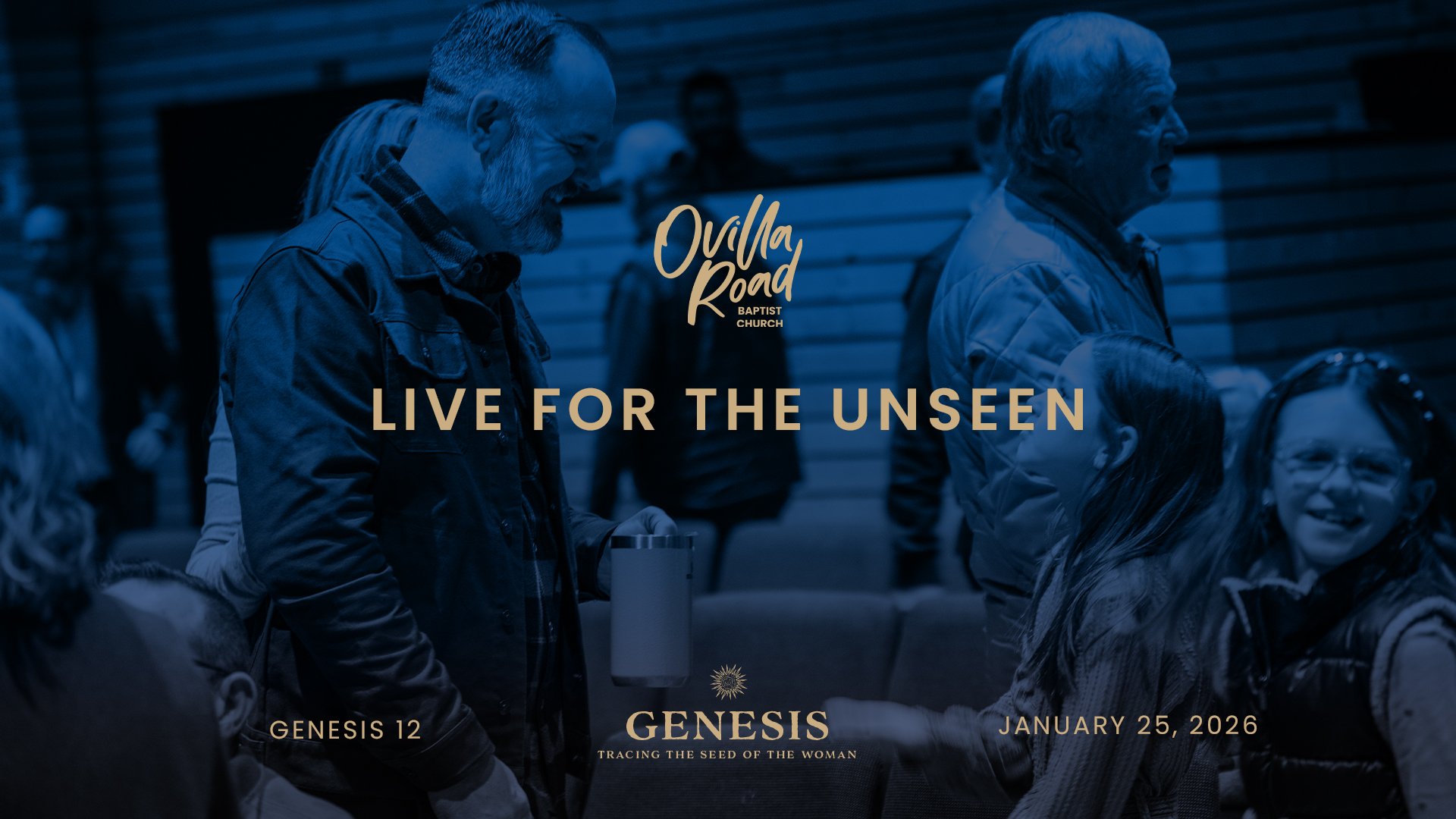 Genesis 12: Live For The Unseen