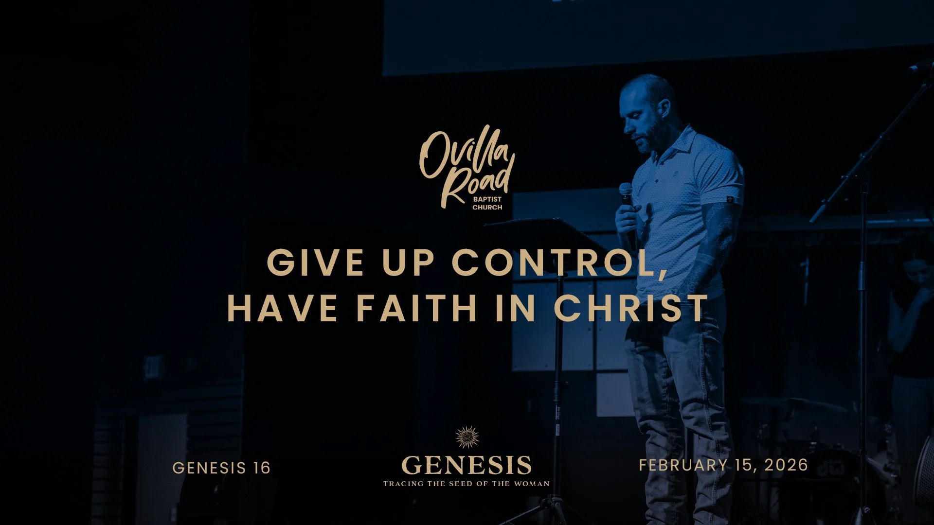 Genesis 16: Give Up Control, Have Faith In Christ