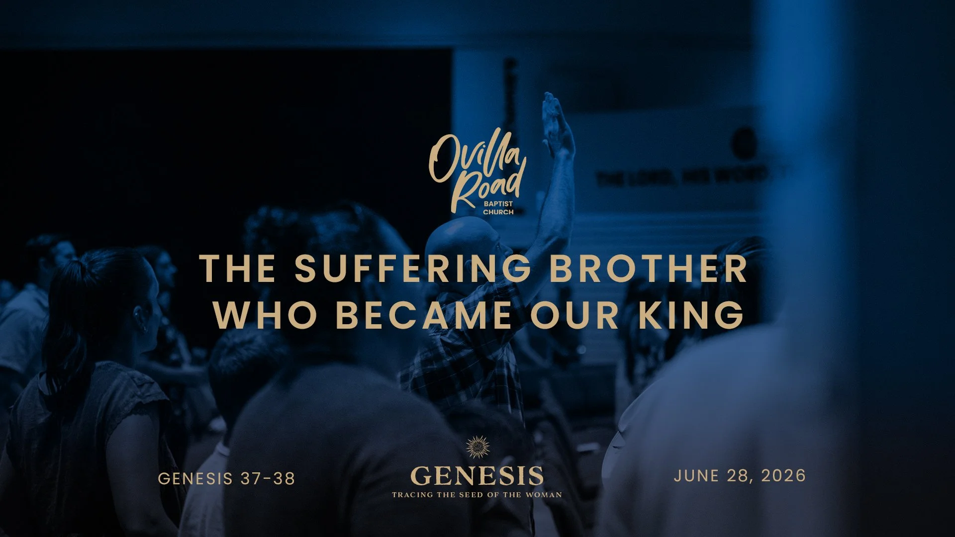 Genesis 37 &amp; 38: The Suffering Brother Who Became Our King
