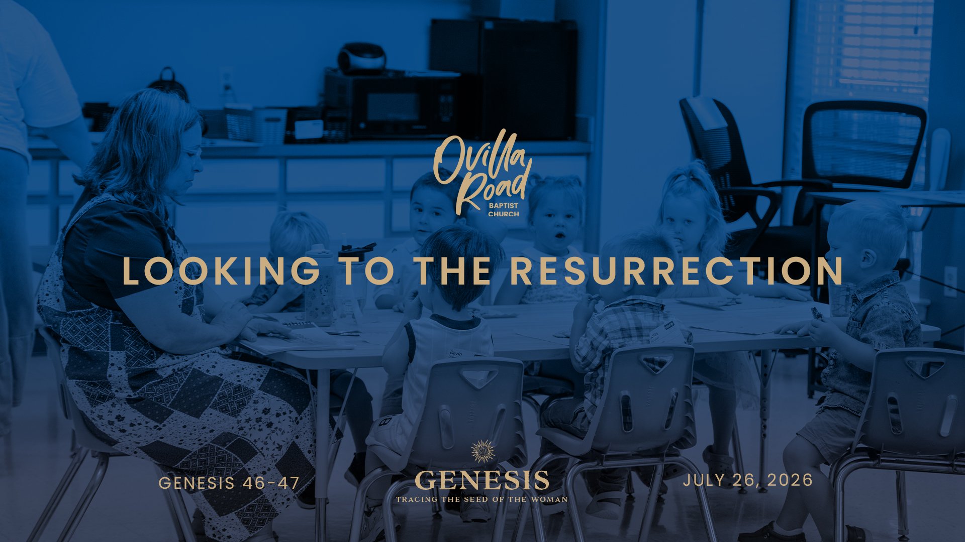 Genesis 46-47: Looking To The Resurrection