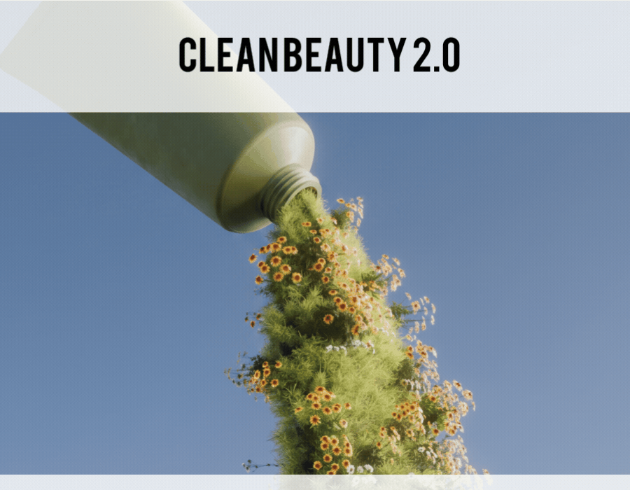 CLEAN BEAUTY 2.0: Why Clean Beauty Didn't Die. 