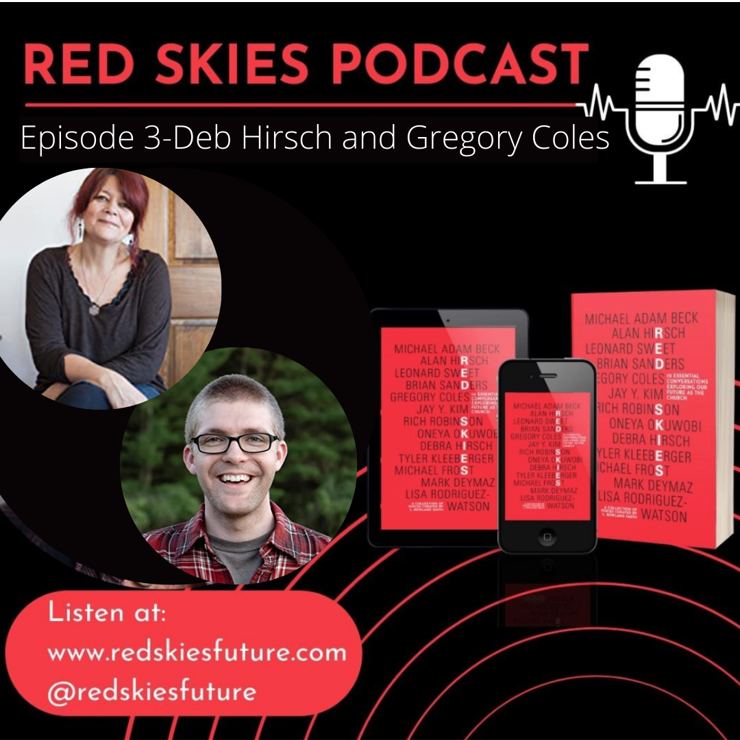 Episode 3 - Deb Hirsch and Gregory Coles