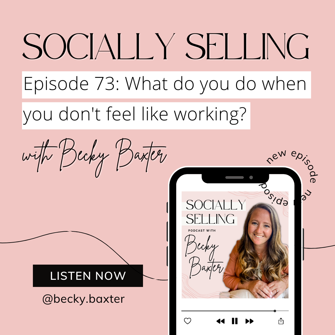 Episode 73 : What do you do when you don't feel like working?