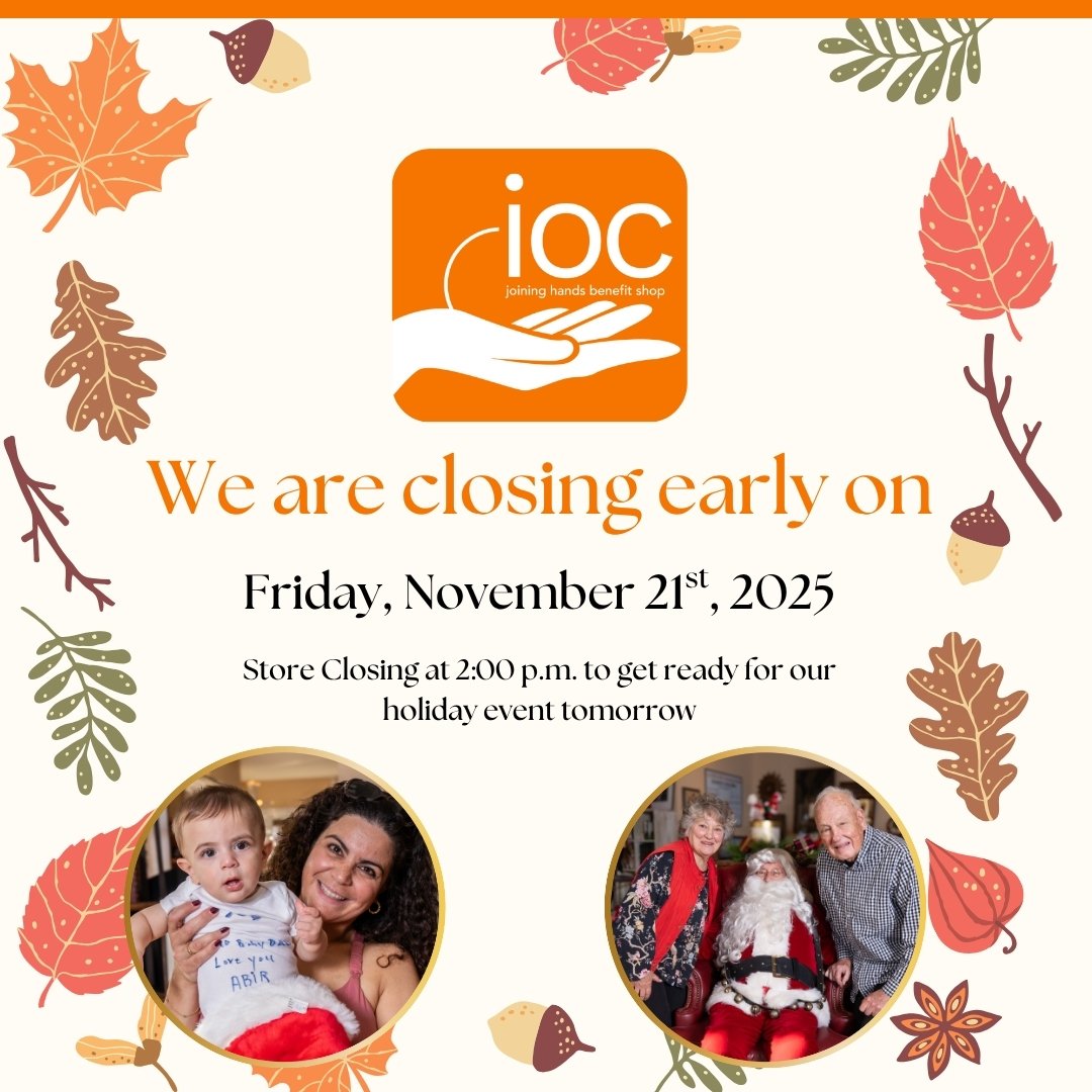 Heads up, friends &mdash; Joining Hands Benefit Shop will be closing early TODAY at 2:00 p.m. as we prepare for our annual holiday event on Saturday!

Our team is decking the halls, organizing festive displays, and getting ready to welcome you for a 