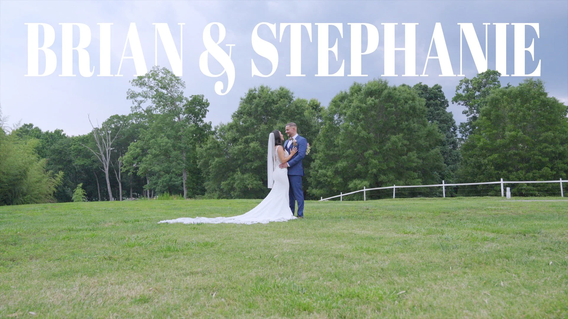 Brian and Stephanie Wedding Film