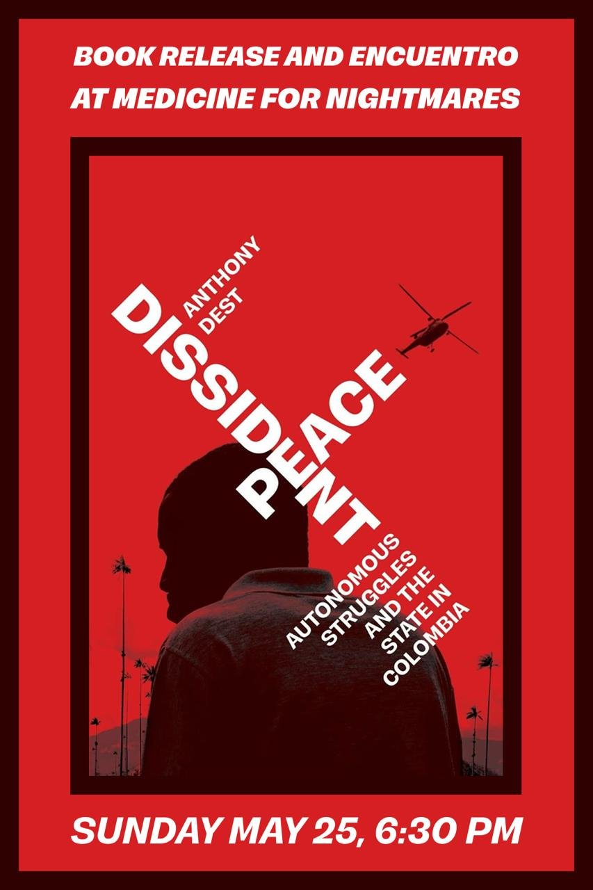 Book Release and Encuentro for Dissident Peace: Autonomous Struggles and the State in Colombia