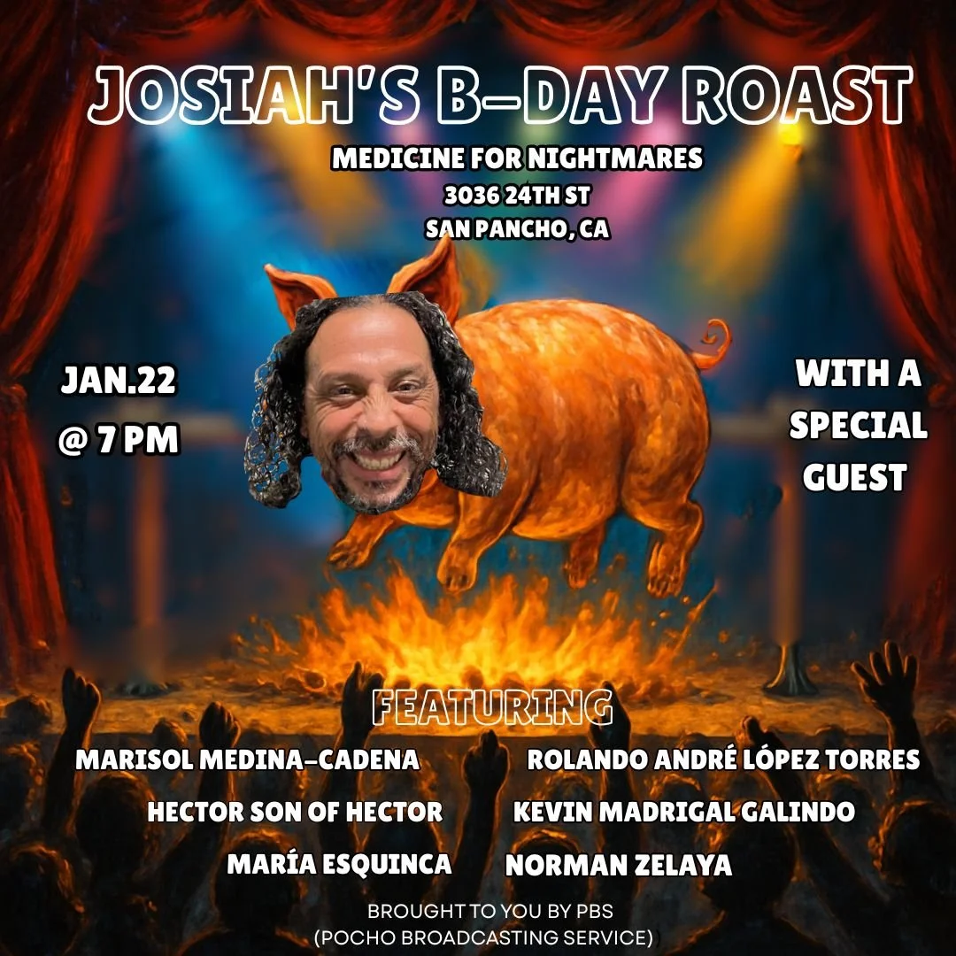 !Josiah's Pinche Birthdia Roast!