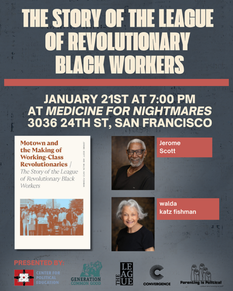  The Story of the League of Revolutionary Black Workers