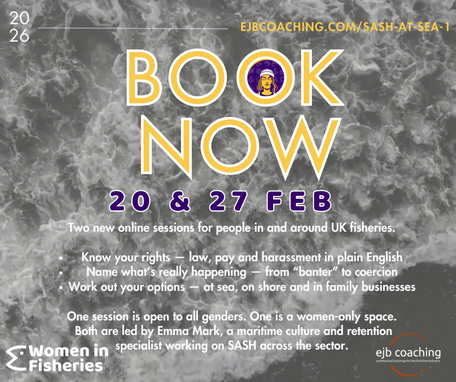 Your Rights in UK Fisheries: Law, Pay and Protection from Harassment - with EJB Coaching 