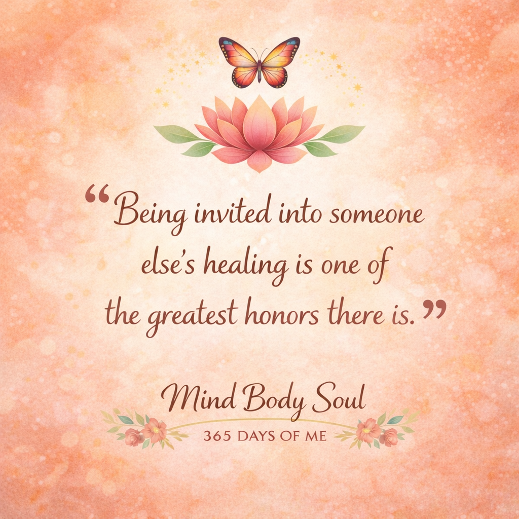Being Invited Into Someone Else’s Healing