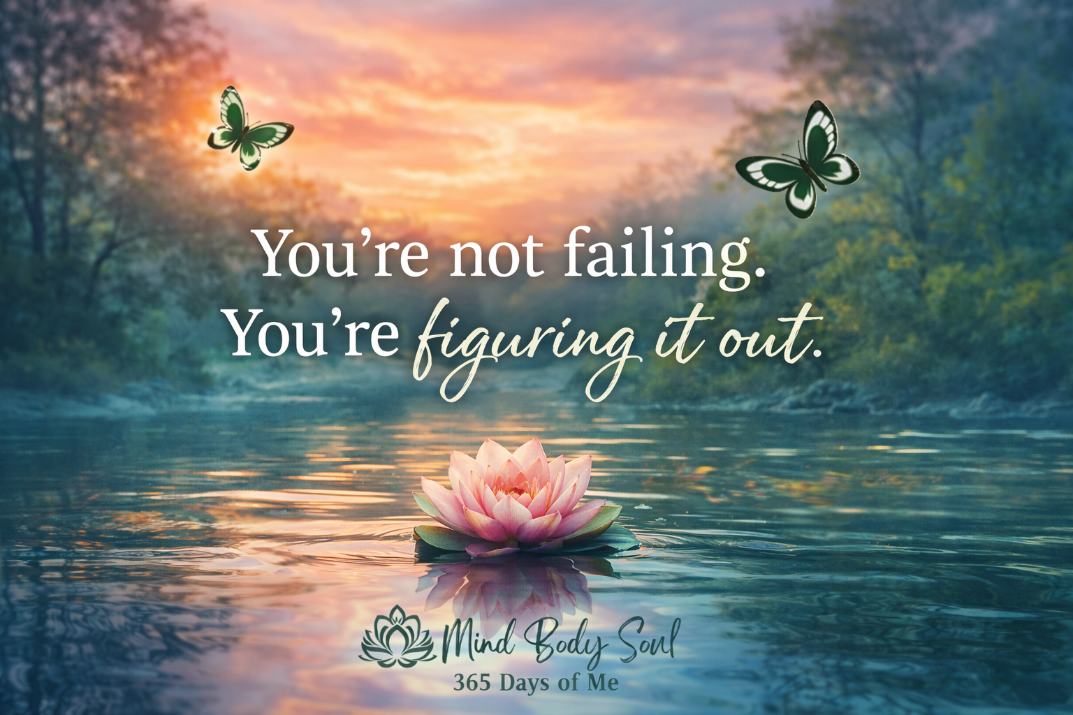 You're not failing. You're figuring it out.