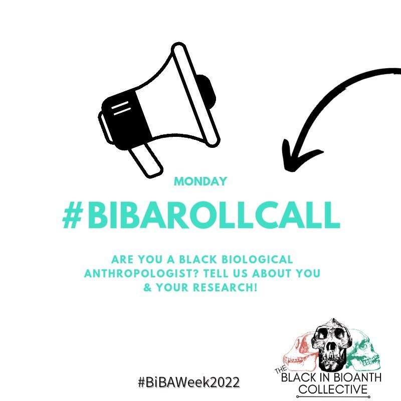 HAPPY BiBA WEEK! 🎉🎉 We&rsquo;re kicking off #BiBAWeek2022 with a #BiBARollCall! Are you a Black-identifying biological anthropologist? Introduce yourself and tell us about your work and/or research interests! Tag us @blackinbioanth and use the hash