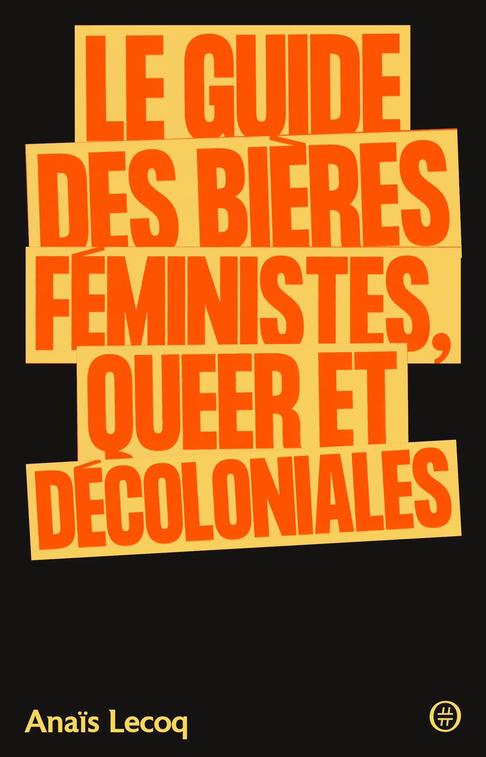 Le Guide des bières féministes, queer et décoloniales