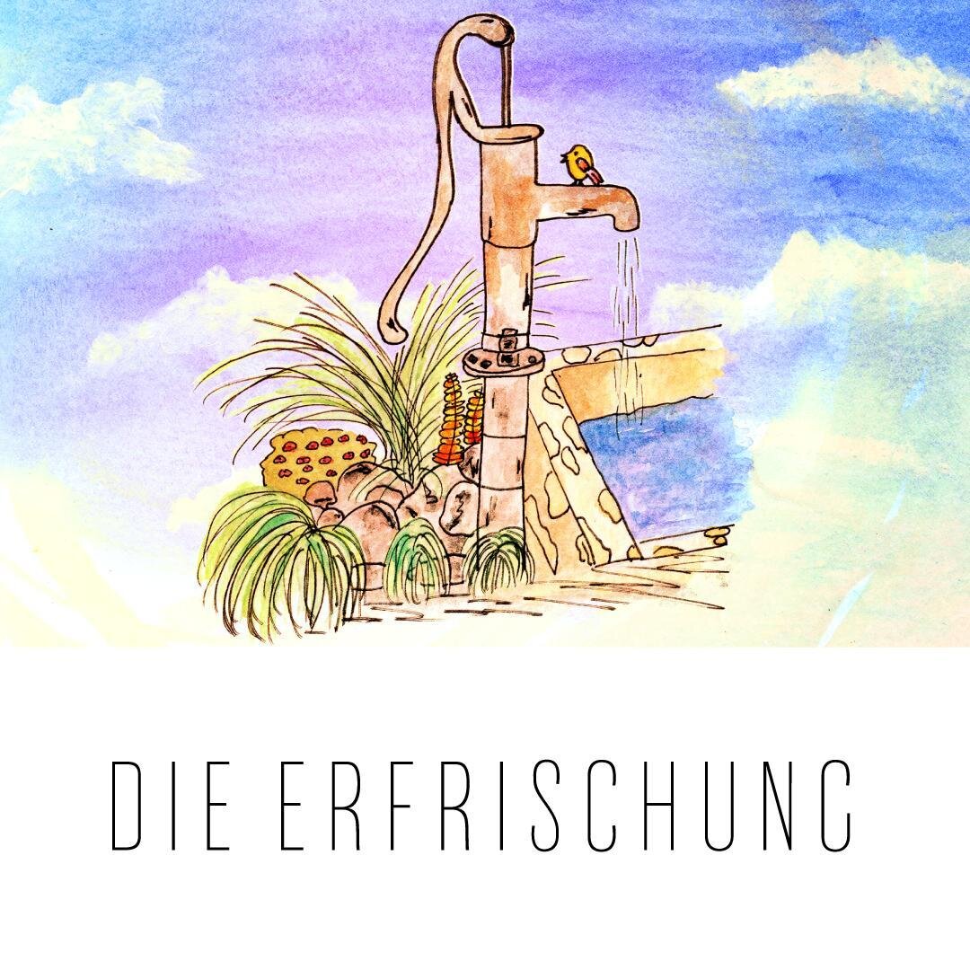 DIE ERFRISCHUNG⁠

Der alte rost&rsquo;ge Wasserhahn,
tut das, was er am besten kann.
Und liefert uns das frische Nass,
rein und klar flie&szlig;t es ins Fass.⁠
Das Lebenselixier, das K&uuml;hle,⁠
es in mir weiter sprudeln f&uuml;hle.⁠

Das ist eines 