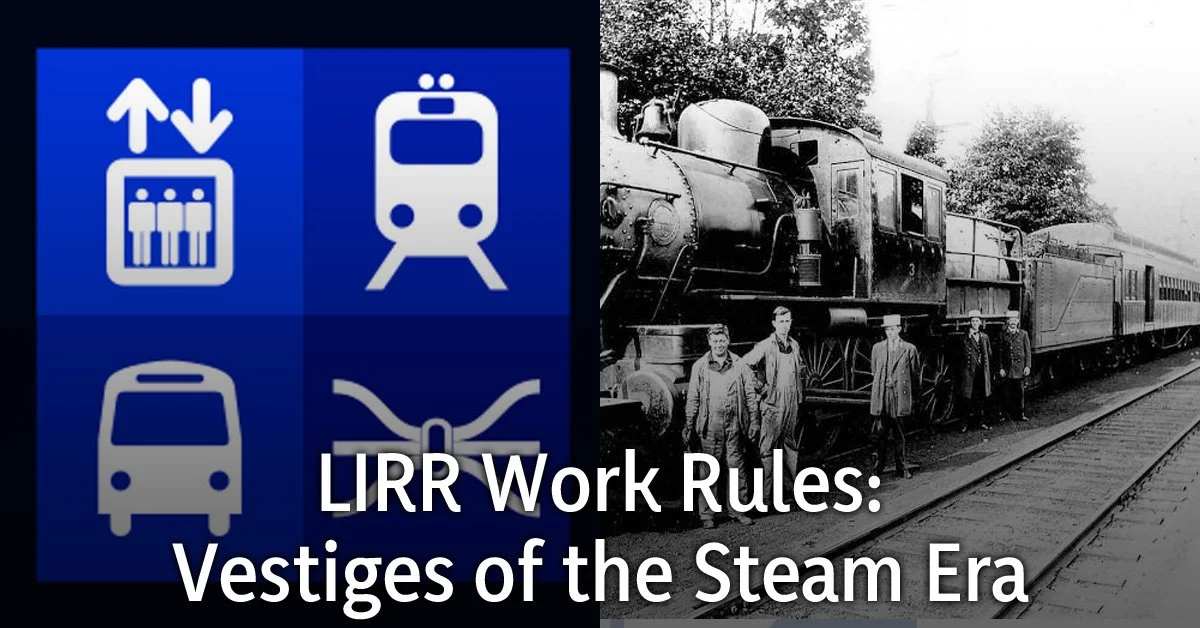 LIRR Work Rules: Vestiges of the Steam Era