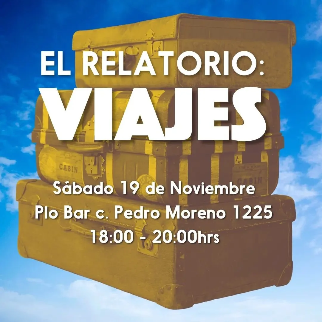 Est&aacute;n invitados al siguiente Relatorio en @plo_bar para relatar sus viajes. Pueden ser viajes literales, amorosos, divertidos, o dif&iacute;ciles.