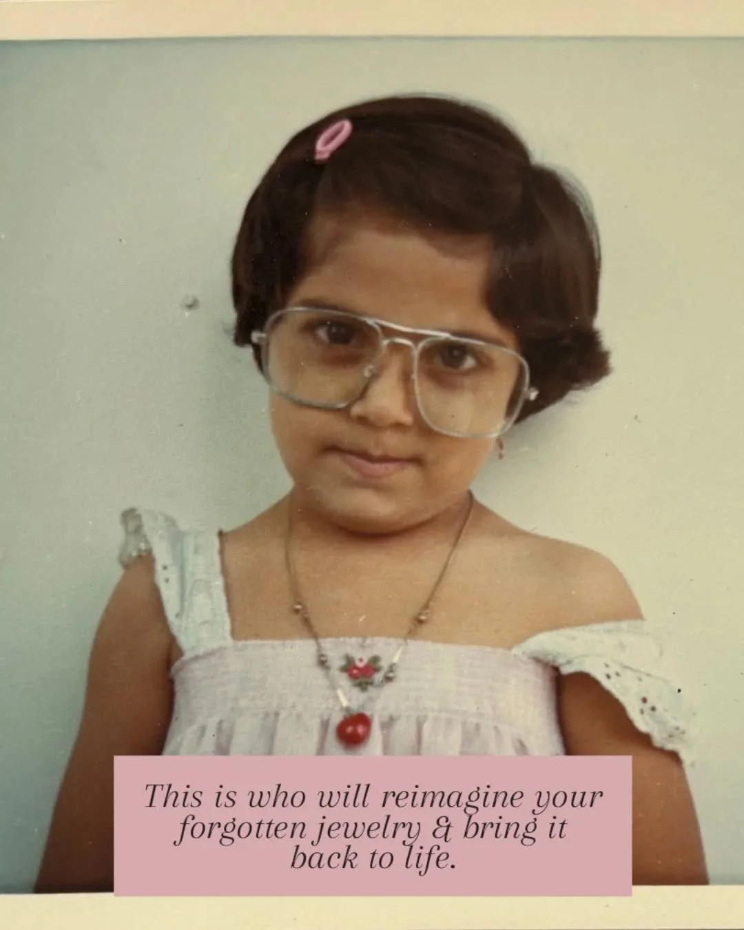 Jumping on the trend of &lsquo;Circling back&rsquo; This is who will reimagine your forgotten jewelry and bring it back to life. 

This is my story. This little girl grew up to become a GIA-certified gemologist, World Gold Council Design Award winner