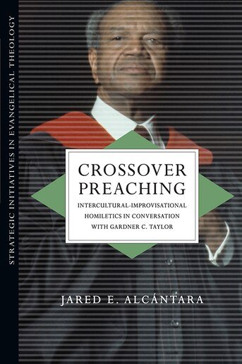 Crossover Preaching - Jared E. Alcántara