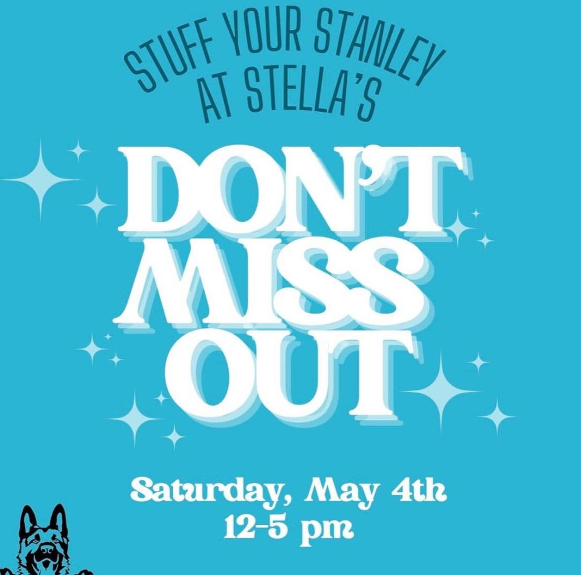 Stuff Your Stanley at Stella&rsquo;s 
Saturday, May 4th from 12-5 pm

Here&rsquo;s what you need to know:

-$10.49 (plus tax) for 4 scoops of ice cream!
-ANY 32-40 oz tumbler 
-Please be patient, this is our first time!
-Tumbler must be clean and emp
